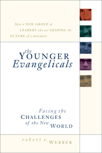 صورة الغلاف: The Younger Evangelicals: Facing the Challenges of the New World 9780801091520