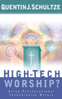 صورة الغلاف: High-Tech Worship? 9780801064807
