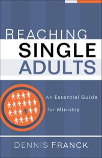 صورة الغلاف: Reaching Single Adults 9780801091902