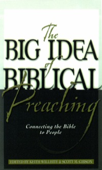 Imagen de portada: The Big Idea of Biblical Preaching 9780801091582