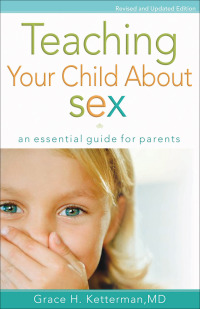 Cover image: Teaching Your Child about Sex 9780800731953