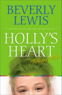 صورة الغلاف: Holly's Heart Collection Three 9780764204609