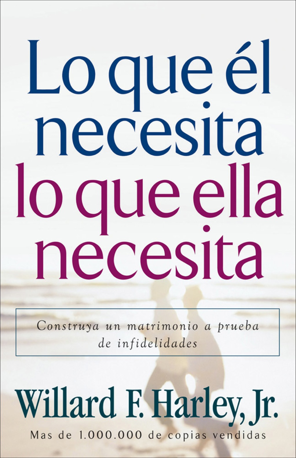 Lo que &eacute;l necesita  lo que ella necesita eBook