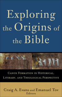 Cover image: Exploring the Origins of the Bible 9780801032424
