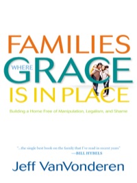 Cover image: Families Where Grace Is in Place 9780764207938