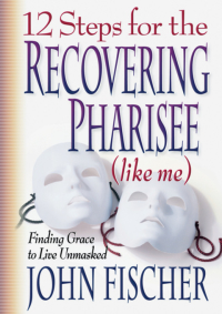 Imagen de portada: 12 Steps for the Recovering Pharisee (like me) 9780764222023
