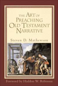 Cover image: The Art of Preaching Old Testament Narrative 9780801022968