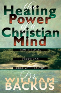 表紙画像: The Healing Power of the Christian Mind 9780764221019