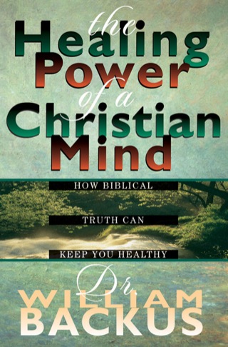 Cover image: The Healing Power of the Christian Mind 9780764221019