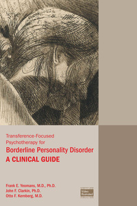 Cover image: Transference-Focused Psychotherapy for Borderline Personality Disorder 9781585624379