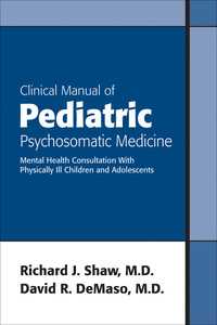 Cover image: Clinical Manual of Pediatric Psychosomatic Medicine 9781585621873