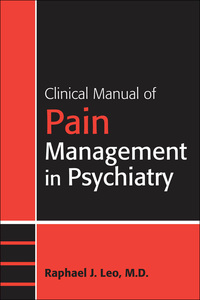 Cover image: Clinical Manual of Pain Management in Psychiatry 9781585622757