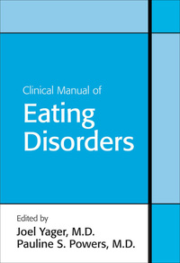 Cover image: Clinical Manual of Eating Disorders 9781585622702