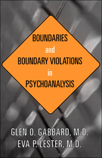 Cover image: Boundaries and Boundary Violations in Psychoanalysis 2nd edition 9781585620982