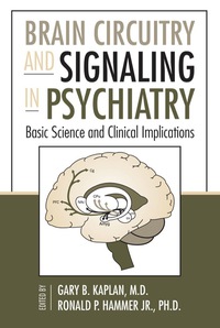 Imagen de portada: Brain Circuitry and Signaling in Psychiatry 9780880489577