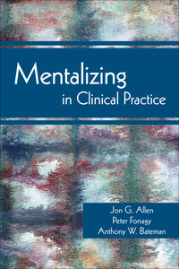 Cover image: Mentalizing in Clinical Practice 9781585623068