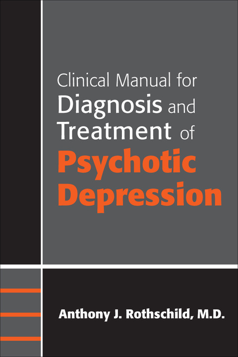 Clinical Manual for Diagnosis and Treatment of Psychotic Depression - FULL INSTANT DOWNLOAD | PDF DOCX EPUB