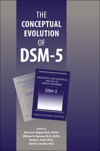 Cover image: The Conceptual Evolution of DSM-5 9781585623884