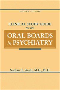 Titelbild: Clinical Study Guide for the Oral Boards in Psychiatry 4th edition 9781585624126