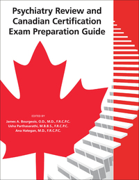 صورة الغلاف: Psychiatry Review and Canadian Certification Exam Preparation Guide 9781585624324