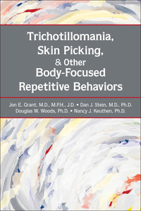 Cover image: Trichotillomania, Skin Picking, and Other Body-Focused Repetitive Behaviors 9781585623983