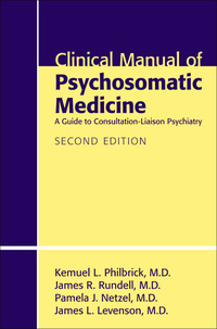 Cover image: Clinical Manual of Psychosomatic Medicine 2nd edition 9781585623938
