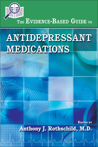 Cover image: The Evidence-Based Guide to Antidepressant Medications 9781585624058