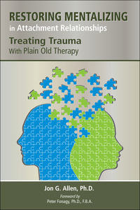 Cover image: Restoring Mentalizing in Attachment Relationships 9781585624188