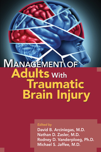 Cover image: Management of Adults With Traumatic Brain Injury 9781585624041