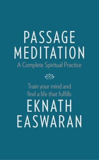 Imagen de portada: Passage Meditation - A Complete Spiritual Practice 4th edition 9781586381165