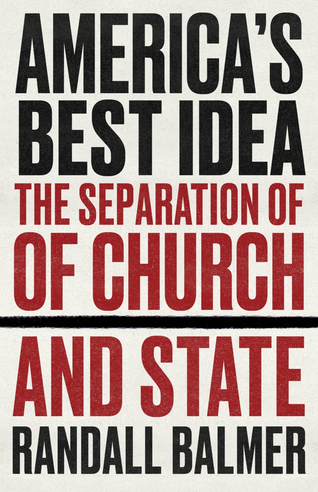 America’s Best Idea The Separation of Church and State