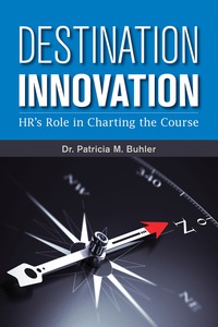 Cover image: Destination Innovation: HR's Role in Charting the Course 9781586443832