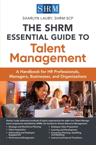 Cover image: The SHRM Essential Guide to Talent Management 1st edition 9781586445287