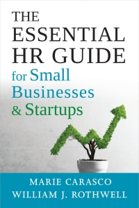 Cover image: The Essential HR Guide for Small Businesses and Startups 9781586445898