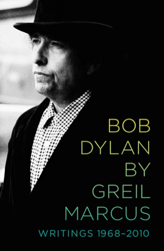 Cover image: Bob Dylan by Greil Marcus 9781586489199