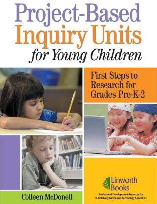 Cover image: Project-Based Inquiry Units for Young Children 1st edition 9781586832179