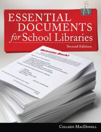 表紙画像: Essential Documents for School Libraries 2nd edition 9781586834005