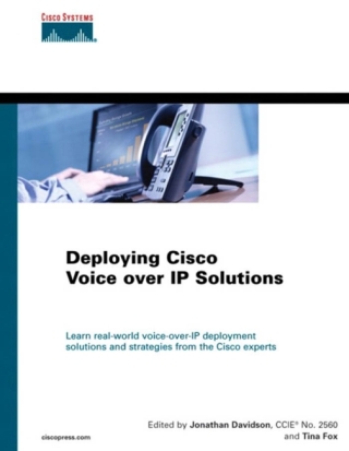 Cover image: Deploying Cisco Voice over IP Solutions 1st edition 9781587054266