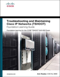 Immagine di copertina: Troubleshooting and Maintaining Cisco IP Networks (TSHOOT) Foundation Learning Guide 1st edition 9781587058769
