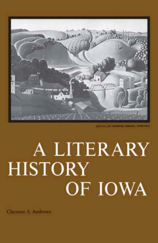 Cover image: A Literary History of Iowa 9780877450320