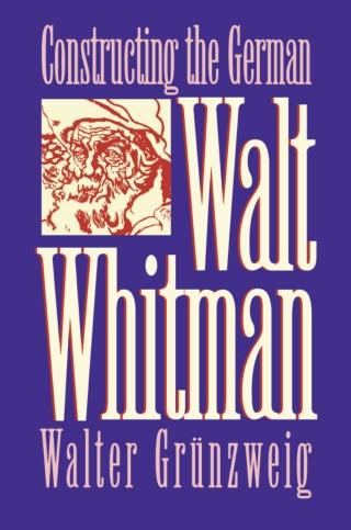 Imagen de portada: Constructing German Walt Whitman 9780877454823