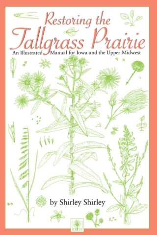 Cover image: Restoring the Tallgrass Prairie 9780877454694