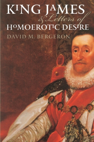 Cover image: King James and Letters of Homoerotic Desire 9781587294891