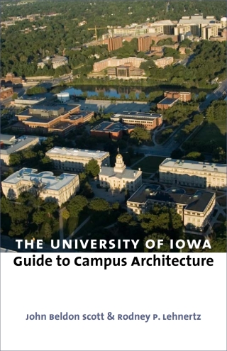Titelbild: The University of Iowa Guide to Campus Architecture 9780877459903
