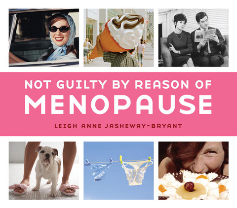 Not Guilty by Reason of Menopause - FULL INSTANT DOWNLOAD | PDF DOCX EPUB