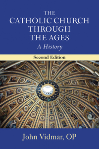 Cover image: Catholic Church through the Ages, The; A History 2nd edition 9780809149049