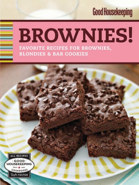 Good Housekeeping Brownies!: Favorite Recipes for Brownies, Blondies & Bar Cookies - FULL INSTANT DOWNLOAD | PDF DOCX EPUB