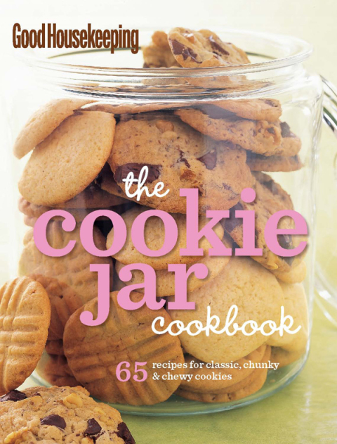 Good Housekeeping The Cookie Jar Cookbook: 65 Recipes for Classic, Chunky & Chewy Cookies - FULL INSTANT DOWNLOAD | PDF DOCX EPUB