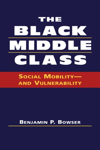 Cover image: The Black Middle Class: Social Mobility—and Vulnerability 9781588264558