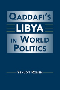 Cover image: Qaddafi's Libya in World Politics 1st edition 9781588265852